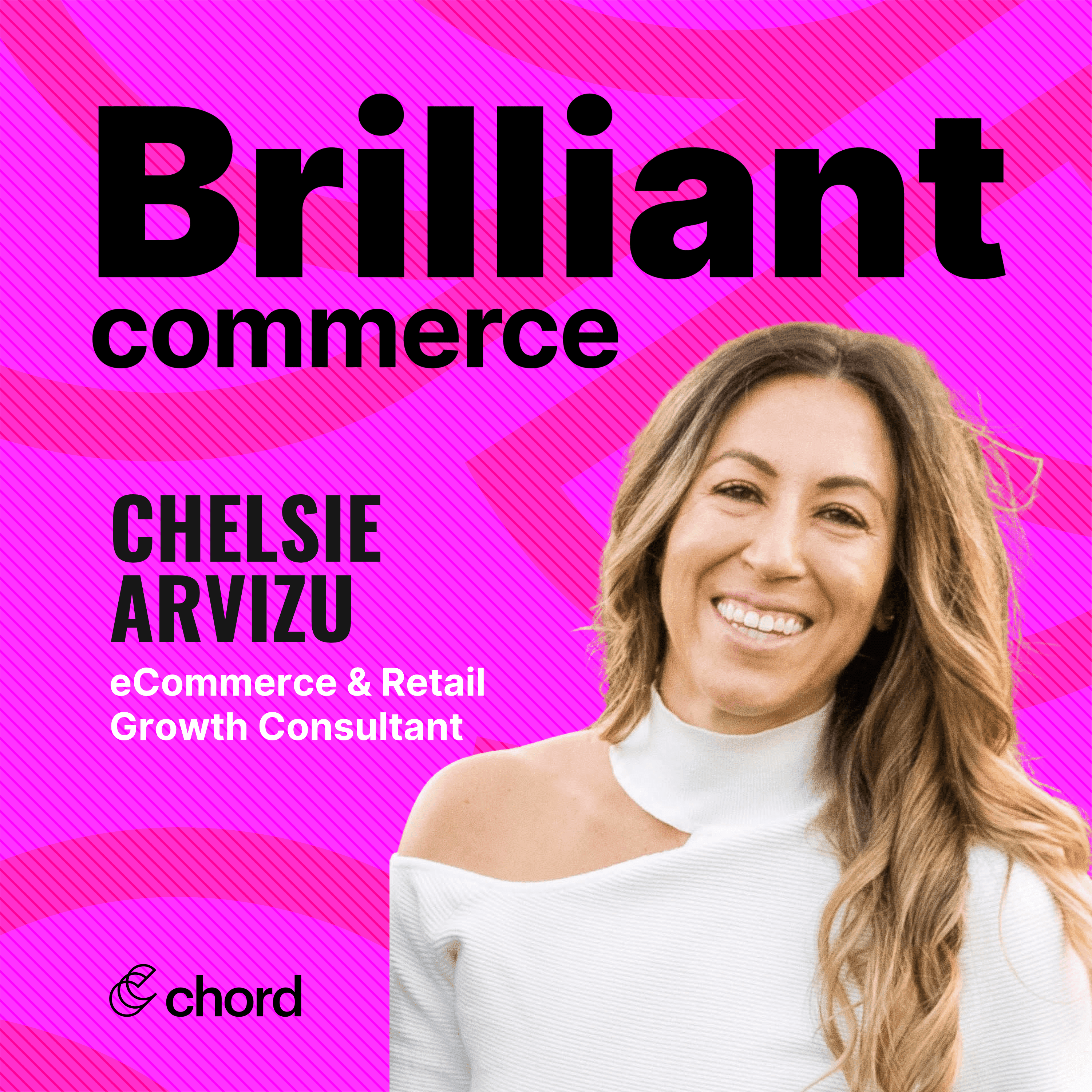 Chelsie Arvizu, eCommerce & Retail Growth Consultant