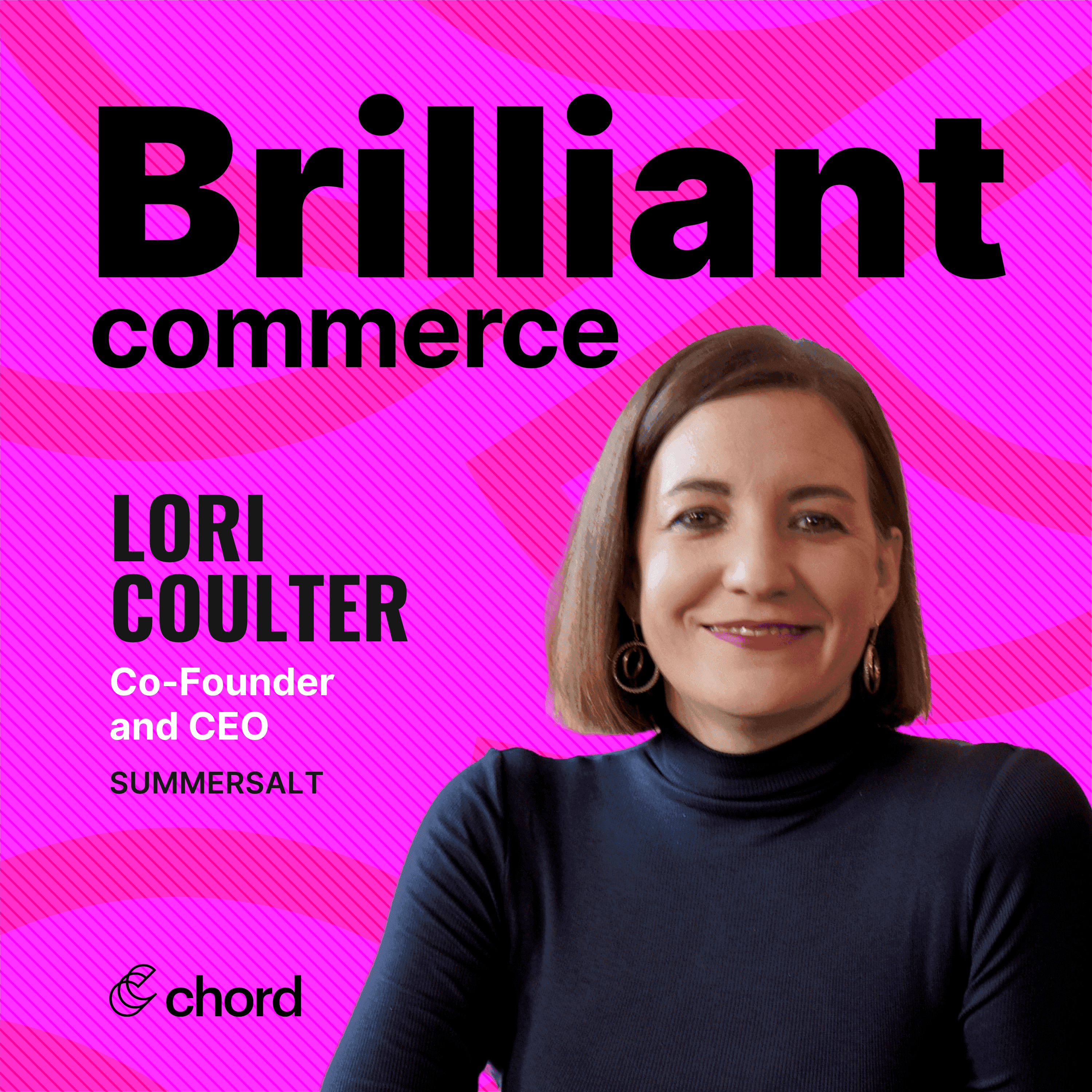 Lori Coulter, Co-Founder and CEO, Summersalt